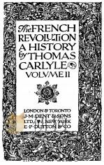 THE FRENCH REVOLUTION:A HISTORY VOLUME Ⅱ     PDF电子版封面    THOMAS CARLYLE 