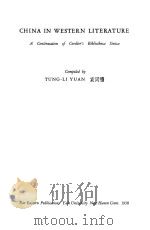 CHINA IN WESTERN LITERATURE   1958  PDF电子版封面    TUNG-LI YUAN 