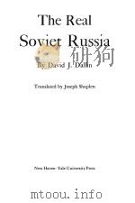 THE REAL SOVIET RUSSIA   1944  PDF电子版封面    DAVID J.DALLIN 