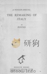 THE REMAKING OF ITALY   1941  PDF电子版封面    PENTAD 