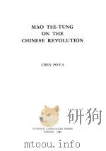 MAO TSE-TUNG ON THE CHINESE REVOLUTION   1963  PDF电子版封面    CHEN PO-TA 