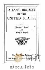 A BASIC HISTORY OF THE UNITED STATES     PDF电子版封面    CHARLES A.BEARD AND MARY R.BEA 