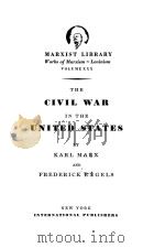 THE CIVIL WAR IN THE UNITED STATES   1940  PDF电子版封面    KARL MARX AND FREDERICK ENGELS 