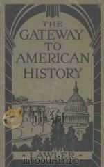 THE GATEWAY TO AMERICAN HISTORY（1924 PDF版）
