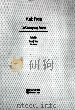 MARK TWAIN:THE CONTEMPORARY REVIEWS     PDF电子版封面    1999 