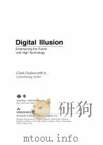 DIGITAL ILLUSION   1998  PDF电子版封面  0201847809  CLARK DODSWORTH JR. 