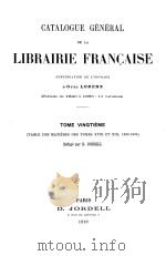 CATALOGUE GENERAL DE LA LIBRAIRIE FRANCAISE TOME VINGTIEME   1910  PDF电子版封面    OTTO LORENZ 