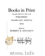 BOOKS IN PRINT:AN AUTHOR-TITLE-SERIES INDEX TO THE PUBLISHERS‘ TRADE LIST ANNUAL 1954（1954 PDF版）