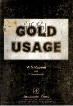 Gold Usage   1978  PDF电子版封面  0125812507  W.S.Rapson 