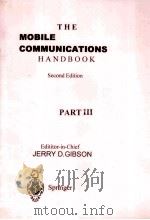 THE MOBILE COMMUNICATIONS HANDBOOK SECOND EDITION PART Ⅲ   1999  PDF电子版封面  3540648364  JERRY D.GLBSON 