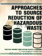 APPROACHES TO SOURCE REDUCTION OF HAZARDOUS WASTE（1986 PDF版）