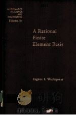 MATHEMATICS IN SCIENCE AND ENGINEERING  VOLUME 114  A RATIONAL FINITE ELEMENT BASIS（1975 PDF版）