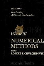 HANDBOOK OF APPLICABILE MATHEMATICS  VOLUME 3  NUMERICAL METHODS     PDF电子版封面  0471279471  ROBERT F.CHURCHHOUSE 