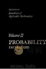 HANDBOOK OF APPLICABILE MATHEMATICS  VOLUME 2  PROBABILITY     PDF电子版封面    EMLYN LIOYD 