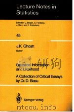 STATISTICAL INFORMATION AND LIKELIHOOD A COLLECTION OF CRITICAL ESSAYS     PDF电子版封面  0387967516  DR.D.BASU 
