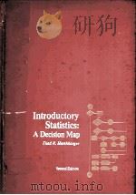 INTRODUCTORY STATISTICS A DECISION MAP  SECOND EDITION     PDF电子版封面  0023506504  THAD R.HARSHBARGER 