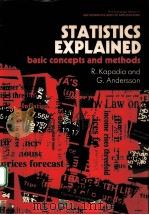 STATISTICS EXPLAINED：BASIC CONCEPTS AND METHODS     PDF电子版封面    R.KAPADIA AND G.ANDERSSON 