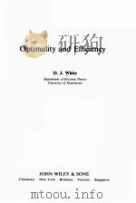 OPTIMALITY AND EFFICIENCY     PDF电子版封面  0471102237  D.J.WHITE 