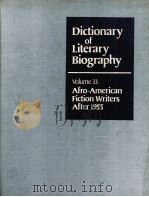 DICTIONARY OF LITERARY BIOGRAPHY  VOLUME 33：AFRO-AMERICAN FICTION WRITERS AFTER 1955     PDF电子版封面    THADIOUS M.DAVIS AND TRUDIER H 