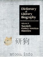 DICTIONARY OF LITERARY BIOGRAPHY  VOLUME 17：TWENTIETH-CENTURY AMERICAN HISTORIANS（1983 PDF版）