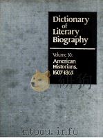 DICTIONARY OF LITERARY BIOGRAPHY  VOLUME 30：AMERICAN HISTORIANS，1607-1865     PDF电子版封面    CLYDE N.WILSON 