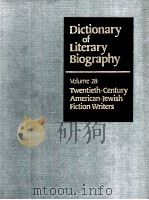 DICTIONARY OF LITERARY BIOGRAPHY  VOLUME 28：TWENTIETH-CENTURY AMERICAN-JEWISH FICTION WRITERS   1984  PDF电子版封面    DANIEL WALDEN 