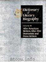 DICTIONARY OF LITERARY BIOGRAPHY  VOLUME 38：AFRO-AMERICAN WRITERS AFTER 1955：DRAMATISTS AND PROSE WR     PDF电子版封面  0810317168  THADIOUS M.DAVIS AND TRUDIER H 