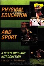 PHYSICAL EDUCATION AND SPORT：A CONTEMPORATY INTRODUCTION     PDF电子版封面  0801688226   