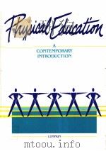 PHYSICAL EDUCATION OF CONTEMPORARY INTRODUCTION   1986  PDF电子版封面    ANGELA LUMPKIN 