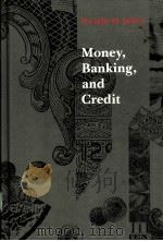 MONEY，BANKING，AND CREDIT     PDF电子版封面  0879014083  DWIGHT M.JAFFEE 