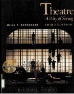 THEATRE A WAY OF SEEING  THIRD EDITION     PDF电子版封面  0534144187  MILLY S.BARRANGER 