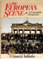 THE EUROPEAN SCENE:A GEOGRAPHIC PERSPECTIVE     PDF电子版封面  0132909413  JAMES R.MCDONALD 