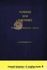 HUMANS AND MACHINES:DELAWARE SYMPOSIUM 4     PDF电子版封面  0893912727   