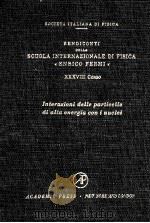 INTERAZIONI DELLE PARTICELLE DI ALTA ENERGIA CON I NUCLEI 1967   1967  PDF电子版封面     
