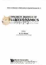 SERIES ON ADVANCES IN MATHEMATICS FOR APPLIED SCIENCES  VOL.2  DISCRETE MODELS OF FLUID DYNAMICS（ PDF版）