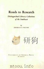 ROADS TO RESEARCH:DISTINGUISBED LIBRARY COLLECTIONS OF THE SOUTHEAST     PDF电子版封面    THOMAS H.ENGLISH 