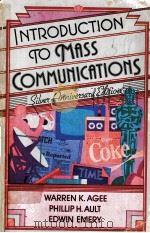INTRODUCTION TO MASS COMMUNICATIONS  SILVEI-ANNIVEUAIY EDITION     PDF电子版封面  006040177X  WARREN K.AGEE，PHILLIP H.AULT 