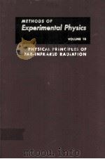 METHODS OF EXPERIMENTAL PHYSICS  VOLUME 10  PHYSICAL PRINCIPLES OF FAR-INFRARED RADIATION（1973 PDF版）