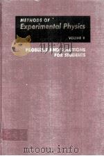 METHODS OF EXPERIMENTAL PHYSICS  VOLUME 8  PROBLEMS AND SOLUTIONS FOR STUDENTS     PDF电子版封面  0124759084  L.MARTON AND W.F.HORNYAK 