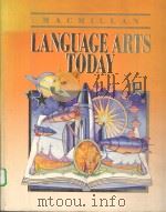 MACMILLAN:LANGUAGE ARTS TODAY     PDF电子版封面  0022435034   