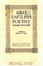 OLD ENGLISH POETRY:ESSAYS ON SCYLE     PDF电子版封面  0520038304  DANIEL G.CALDER 