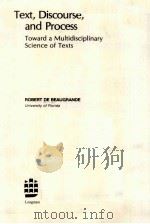 TEXT，DISCOURSE，AND PROCESS:TOWARD A MULTIDISCIPLINARY SCIENCE OF TEXTS（ PDF版）