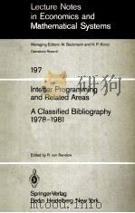 INTEGER PROGRAMMING AND RELATED AREAS A CLASSIFIED BIBLIOGRAPHY 1978-1981   1982  PDF电子版封面  3540112030  R.VON RANDOW 