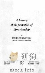 A HISTORY OF THE PRINCIPLES OF LBRARIANSHIP（ PDF版）