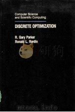 DISCRETE OPTIMIZATION     PDF电子版封面  0125450753  R.GARY PARKER，RONALD L.RARDIN 