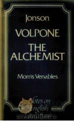 NOTES ON ENGLISH LITERATURE:VOLPONE THE ALCHEMIST     PDF电子版封面  0631947904   