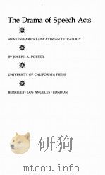 THE DRAMA OF SPEECH ACTS:SHAKESPEARE‘S LANCASTRIAN TETRALOGY     PDF电子版封面  0520037022  JOSEPH A.PORTER 