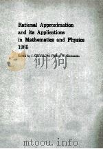 RATIONAL APPROXIMATION AND ITS APPLICATIONS IN MATHEMATICS AND PHYSICS 1985   1985  PDF电子版封面  3540172122   
