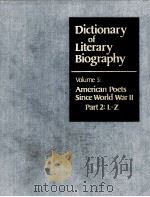 DICTIONARY OF LITERARY BIOGRAPHY·VOLUME FIVE  AMERICAN POETS SINCE WORLD WAR 2  PART 2：L-Z   1980  PDF电子版封面    DONALD J.GREINER 