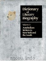DICTIONARY OF LITERARY BIOGRAPHY·VOLUME THREE  ANTEBELLUM WRITERS IN NEW YORK AND THE SOUTH（1979 PDF版）